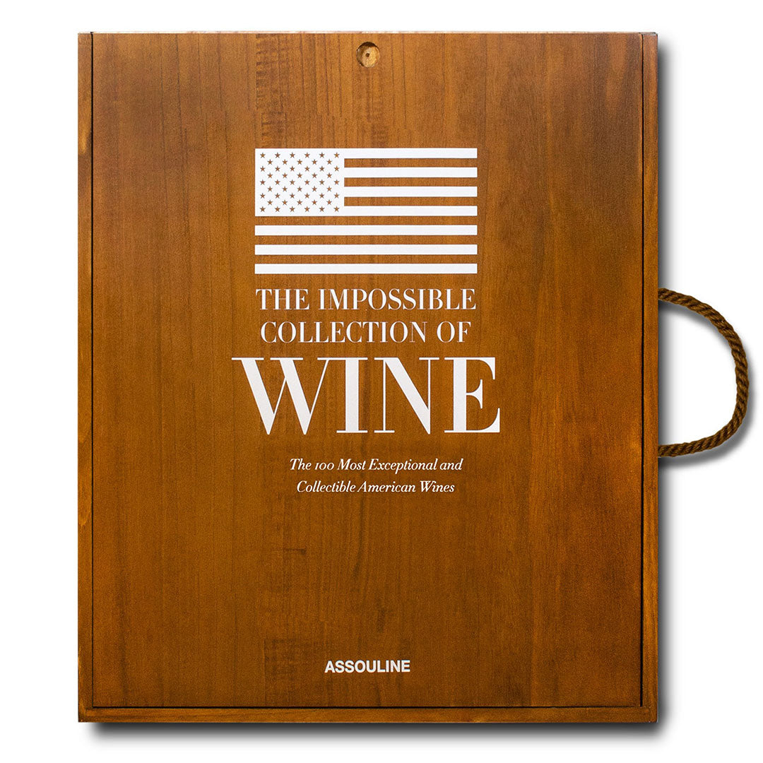 The Impossible Collection Of American Wine By Assouline